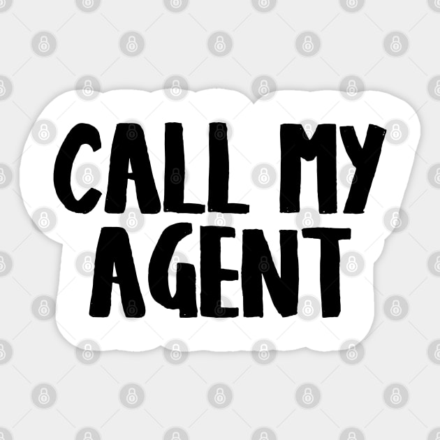 Call my agent Sticker by NotoriousMedia